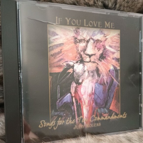 If You Love Me Songs For The Ten Commandments CD - Judy Rogers - Picture 1 of 6